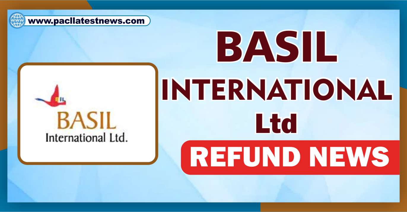 Basil International Ltd Refund News