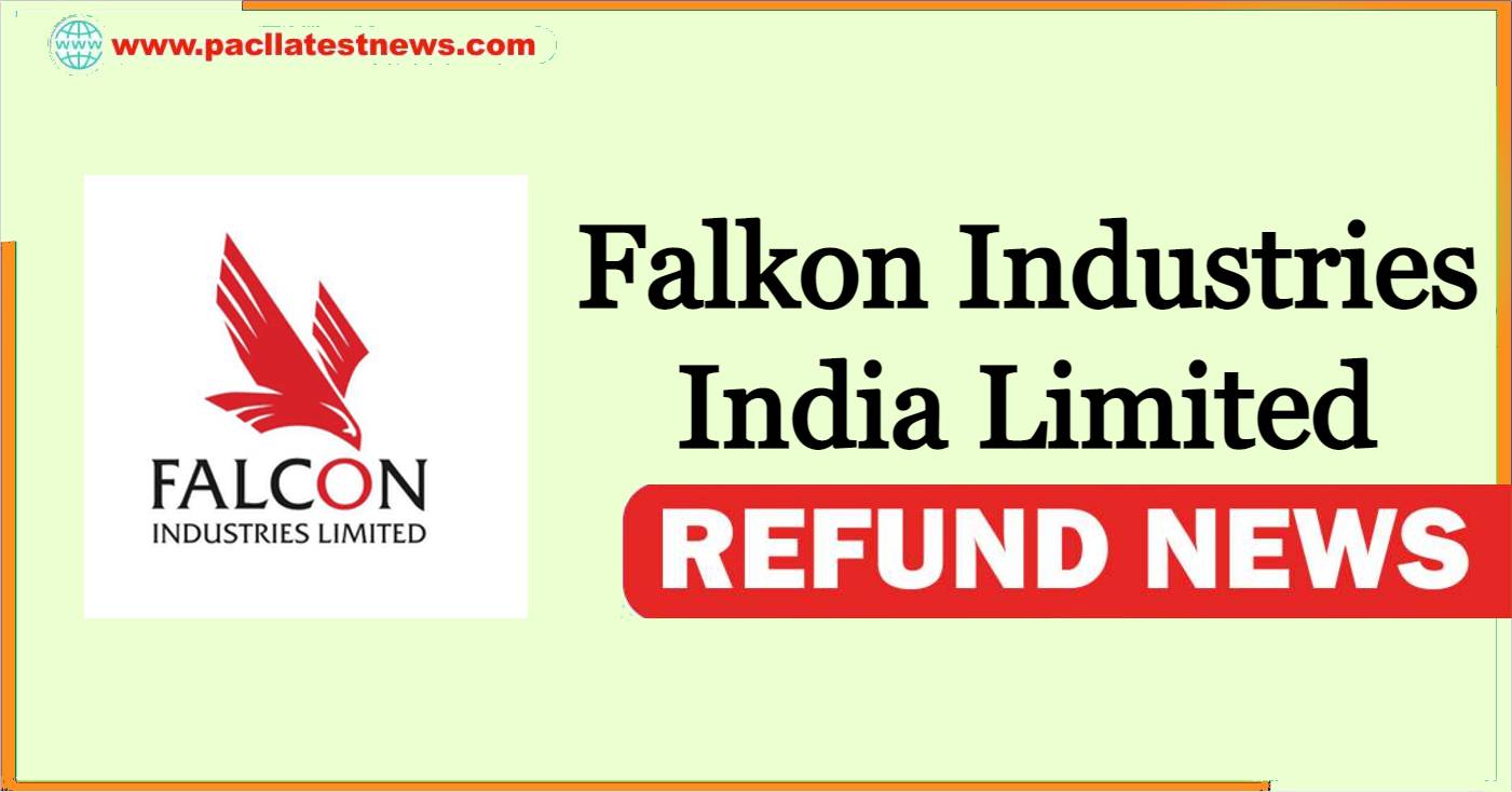 Falkon Industries India Limited Refund News