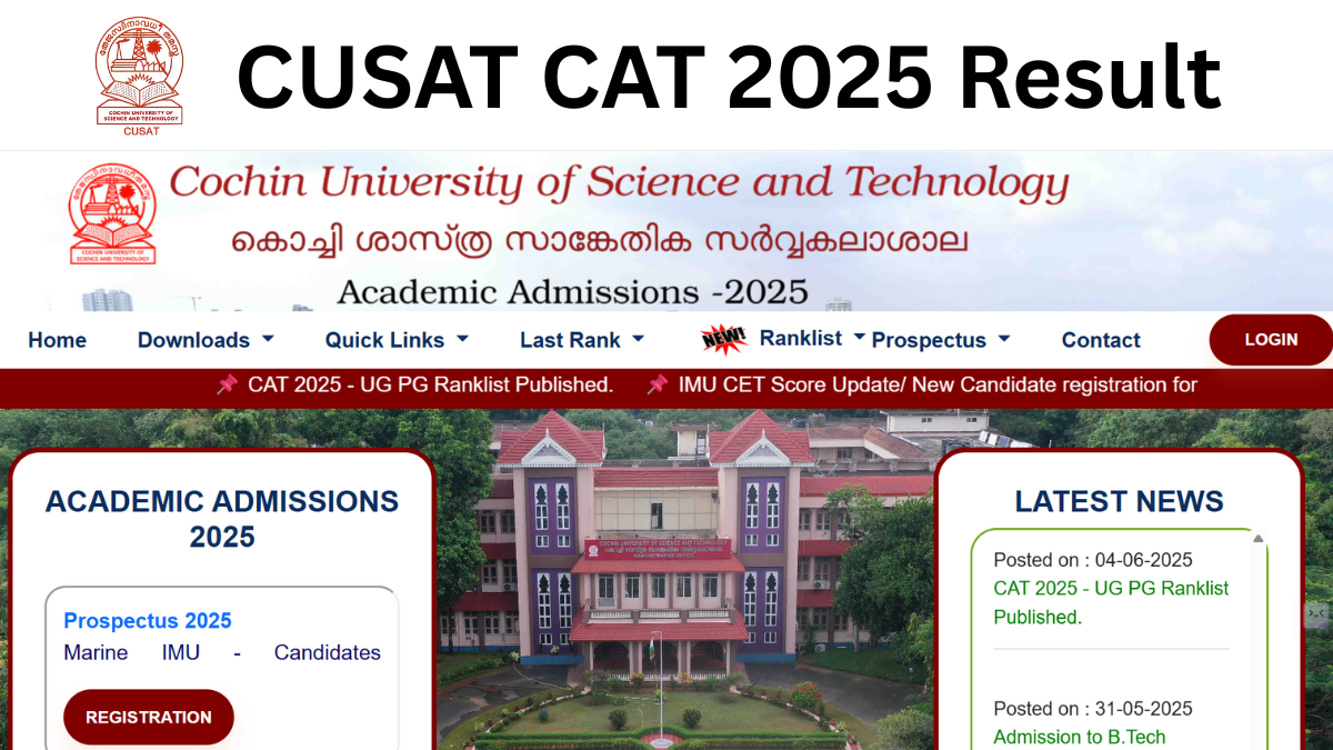 CUSAT CAT 2025: Results Out, Counselling Schedule Announced