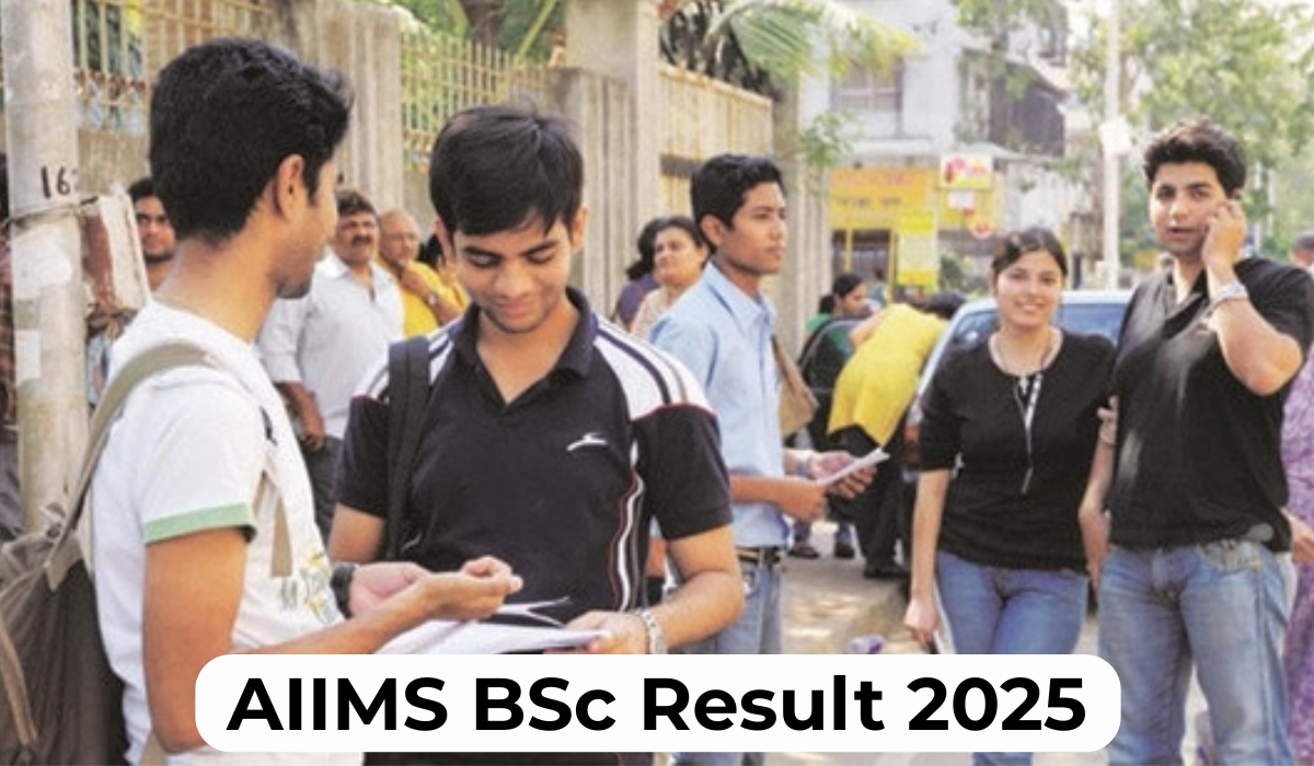 AIIMS BSc Nursing Result 2025 Out Here- Cut off, Exam Overview, Counselling, Direct link etc.
